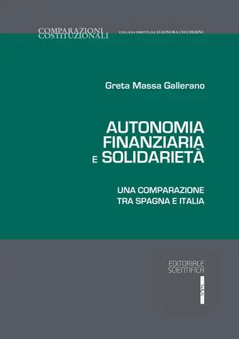 Autonomia finanziaria e solidarietà. Una comparazione tra Spagna e Italia Occasione