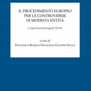 Pagamento Sicuro Il procedimento europeo per le controversie di modesta entità. L‘esperienza del progetto SCAN