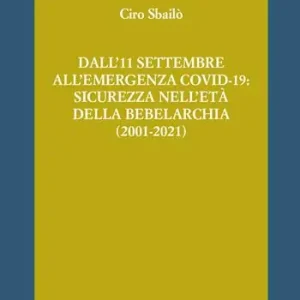 A Buon Prezzo Dall‘11 settembre all‘emergenza Covid-19 sicurezza nell‘età della bebelarchia (2001-2021)