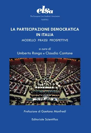 La partecipazione democratica in Italia. Modello prassi prospettive Economico