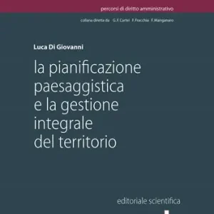 La pianificazione paesaggistica e la gestione integrale del territorio Solo Oggi