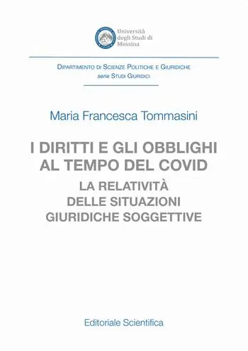 Scelto Dai Clienti I diritti e gli obblighi al tempo del covid. La relatività delle situazioni giuridiche soggettive