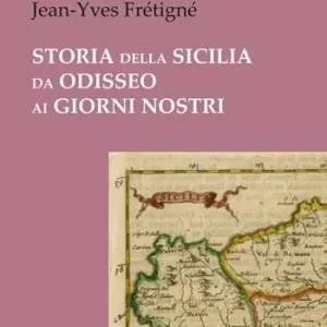 Storia della Sicilia da Odisseo ai giorni nostri Ordina Subito