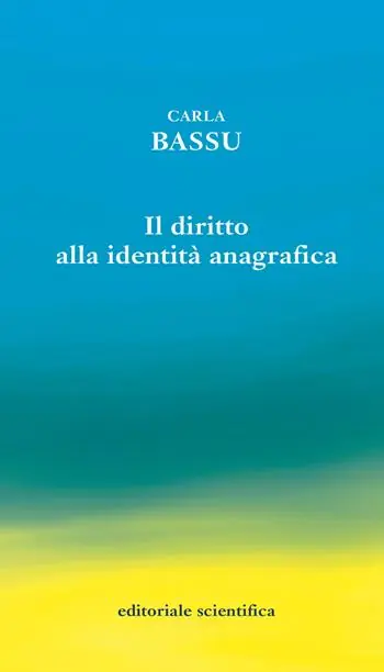 Compra Oggi Stesso Il diritto alla identità anagrafica