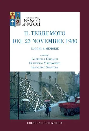 Il terremoto del 23 novembre 1980. Luoghi e memorie Compra Adesso