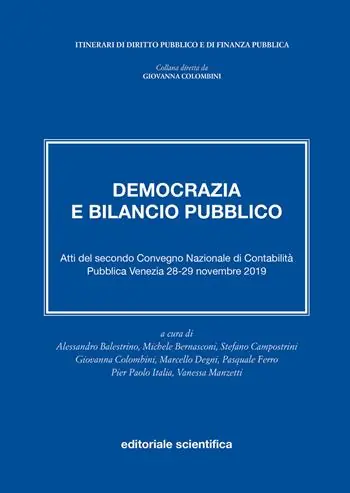 Democrazia e bilancio pubblico. Atti del secondo Convegno Nazionale di Contabilità Pubblica. Venezia, 28-29 novembre 2019 Prezzo Ridotto