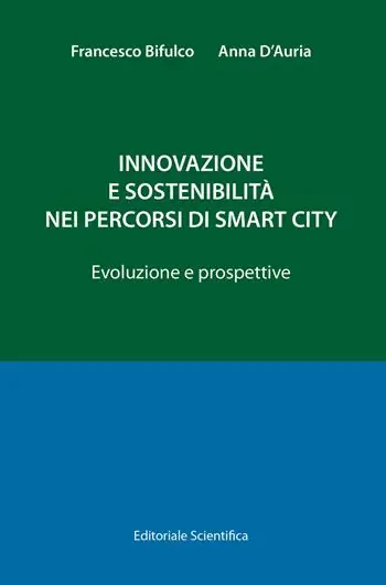Innovazione e sostenibilità nei percorsi di smart city. Evoluzioni e prospettive Promozione
