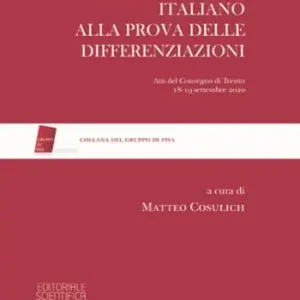 Novità Il regionalismo italiano alla prova delle differenziazioni. Atti del Convegno (Trento, 18-19 settembre 2020)
