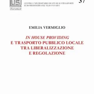 Ordina Subito In house providing e trasporto pubblico locale tra liberalizzazione e regolazione
