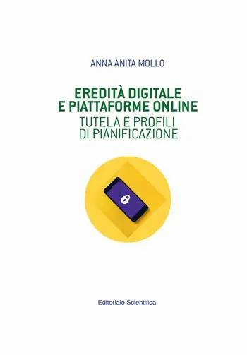 Eredità digitale e piattaforme online. Tutela e profili di pianificazione Professionale