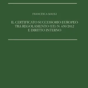 Offerta Limitata Il certificato successorio europeo tra Regolamento (UE) n. 650/2012 e diritto interno