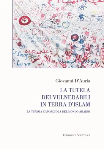 Miglior Prezzo La tutela dei vulnerabili in terra d‘islam. La Tunisia caposcuola del mondo arabo?