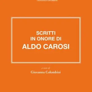 Scritti in onore di Aldo Carosi Ultima Occasione