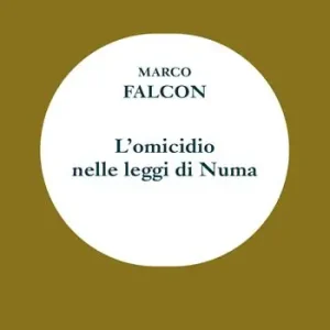 L‘ omicidio nelle leggi di Numa Super Prezzo