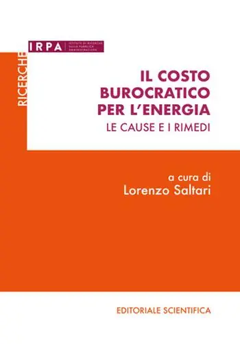Il costo burocratico per l‘energia. Le cause e i rimedi Compra Online
