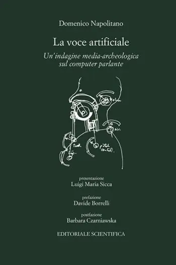A Buon Prezzo La voce artificiale. Un‘indagine media-archeologica sul computer parlante