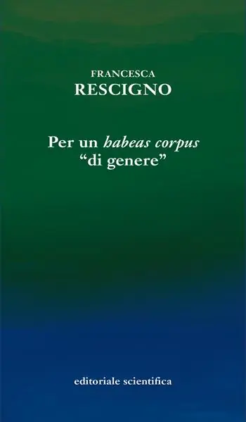 Soddisfatti O Rimborsati Per un «habeas corpus» «di genere»