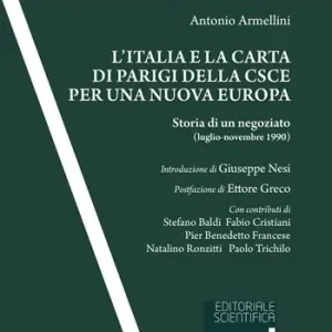 Offerta Lampo L‘ Italia e la Carta di Parigi della CSCE per una nuova Europa. Storia di un negoziato (luglio-novembre 1990)