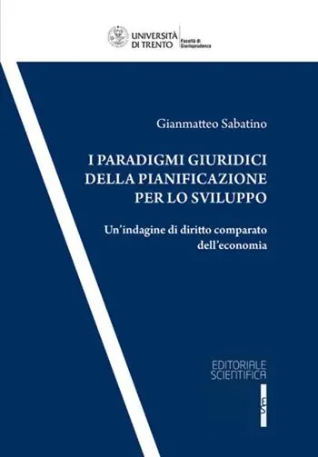 I paradigmi giuridici della pianificazione per lo sviluppo. Un‘indagine di diritto comparato dell‘economia Offerta Del Giorno