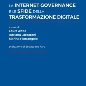 La internet governance e le sfide della trasformazione digitale Super Prezzo