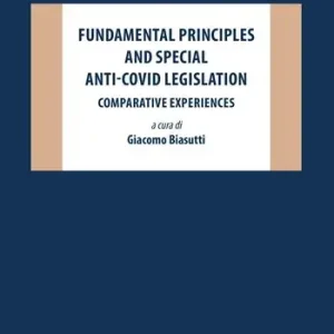 Fundamental principles and special anti-covid legislation. Comparative experiences Spedito Oggi