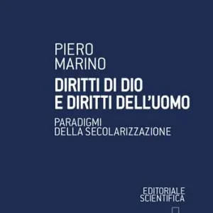Occasione Imperdibile Diritti di Dio e diritti dell‘uomo. Paradigmi della secolarizzazione