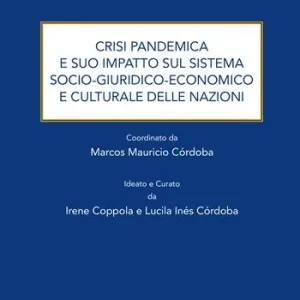 Miglior Prezzo Crisi pandemica e suo impatto sul sistema socio-giuridico-economico e culturale delle nazioni