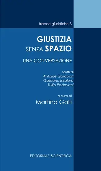 Giustizia senza spazio. Una conversazione Offerta