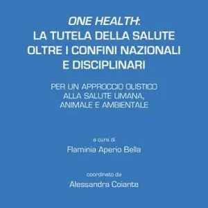 Sconto One health la tutela della salute oltre i confini nazionali e disciplinari