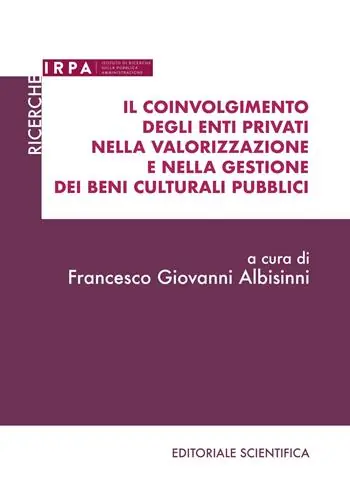 Ultima Occasione Il coinvolgimento degli enti privati nella valorizzazione e nella gestione dei beni culturali pubblici