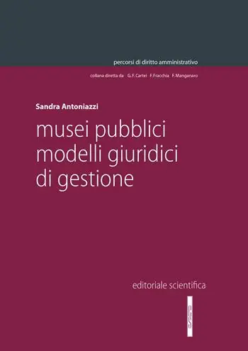 Popolare Musei pubblici. Modelli giuridici di gestione