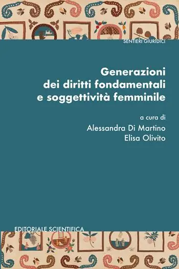 Generazioni dei diritti fondamentali e soggettività femminile Prezzo Basso