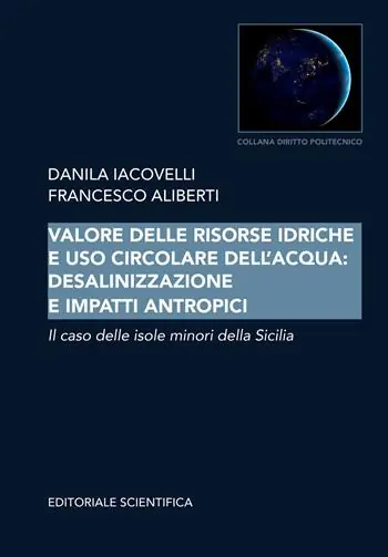 Promozione Valore delle risorse idriche e uso circolare dell‘acqua desalinizzazione e impatti antropici. Il caso delle isole minori della Sicilia