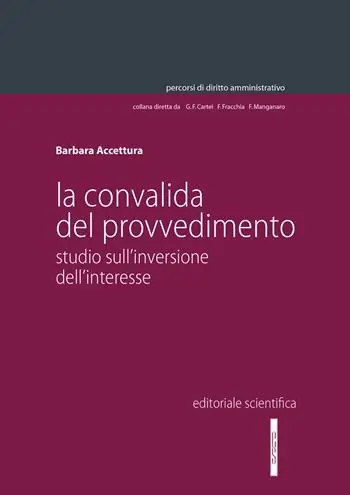 Occasione Imperdibile La convalida del provvedimento. Studio sull‘inversione dell‘interesse