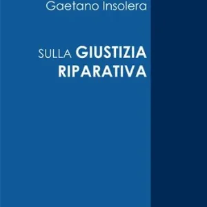 Sulla giustizia riparativa Compra Oggi Stesso