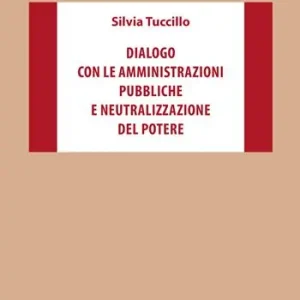 Compra Adesso Dialogo con le amministrazioni pubbliche e neutralizzazione del potere