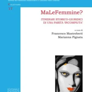 Professionale MaLeFemmine? Itinerari storico-giuridici di una parità «incompiuta»