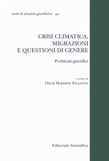 Non Perdere Crisi climatica, migrazioni e questioni di genere. Problemi giuridici