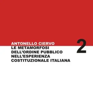 La metamorfosi dell‘ordine pubblico nell‘esperienza costituzionale italiana Offerta Limitata