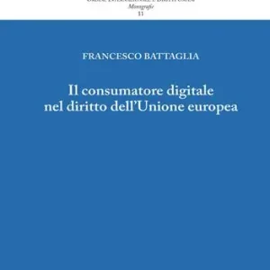 Il consumatore digitale nel diritto dell‘Unione europea Prezzo Conveniente