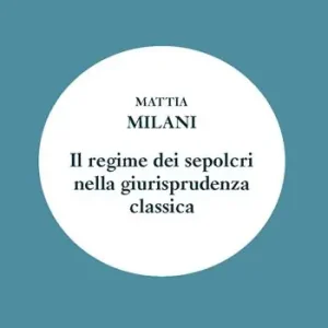 Il regime dei sepolcri nella giurisprudenza classica Pagamento Sicuro
