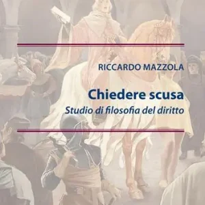 Chiedere scusa. Studio di filosofia del diritto Reso Gratuito