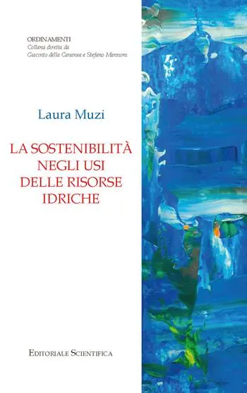 Esclusivo La sostenibilità negli usi delle risorse idriche
