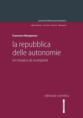 Offerta Speciale La repubblica delle autonomie. Un mosaico da ricomporre