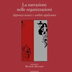 Compra Online La narrazione nelle organizzazioni. Approcci teorici e ambiti applicativi