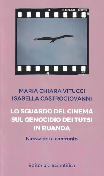 Lo sguardo del cinema sul genocidio dei Tutsi in Ruanda. Narrazioni a confronto Di Tendenza
