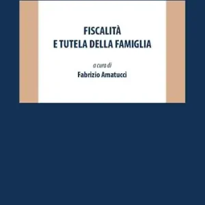 Fiscalità e tutela della famiglia Offerta Lampo