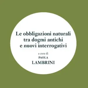 Saldi Le obbligazioni naturali tra dogmi antichi e nuovi interrogativi