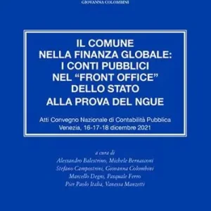 4° Convegno di contabilità pubblica. Atti convegno nazionale di contabilità pubblica (Venezia, 16-18 dicembre 2021) Must-Have