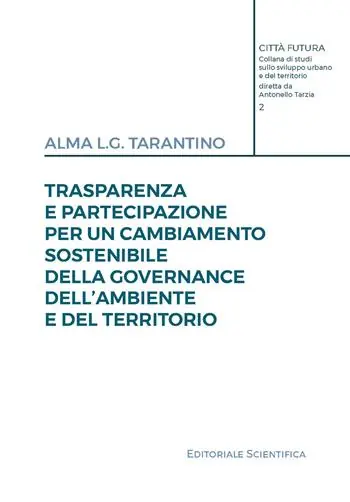Prezzo Conveniente Trasparenza e partecipazione per un cambiamento sostenibile della governance dell‘ambiente e del territorio